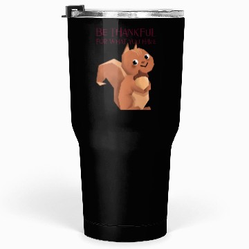 Discover Thanksgiving Chipmunk Be Thankful Tumblers 30 Oz
