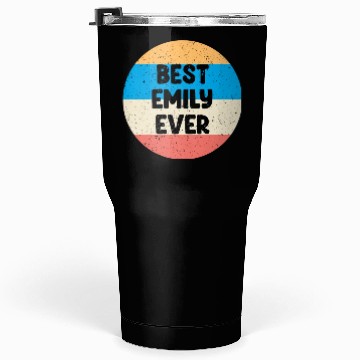 Discover Best Emily Ever Tumblers 30 Oz