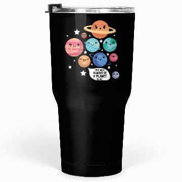 Discover Pluto Planet Joke Funny Cosmonaut Galaxy Physicist Tumblers 30 Oz