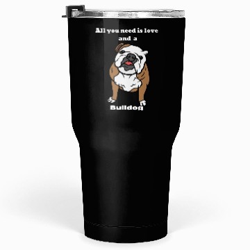 Discover Bull dog Lover, Bull Dog Mom, Bull Dog Dad Tumblers 30 Oz