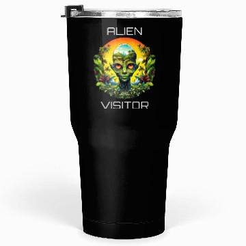 Discover Alien Visitor Tumblers 30 Oz