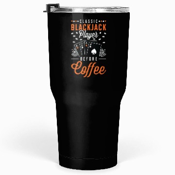 Discover Classic Blackjack Player Before Card Game Coffee Tumblers 30 Oz