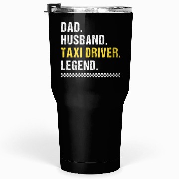 Discover Dad Taxi Driver Tumblers 30 Oz