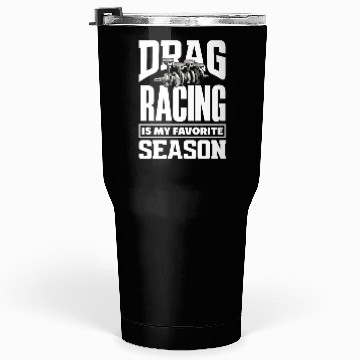 Discover Funny Drag Race Drag Racing Gift Tumblers 30 Oz