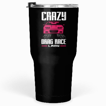 Discover Funny Drag Race Drag Racing Gift Tumblers 30 Oz