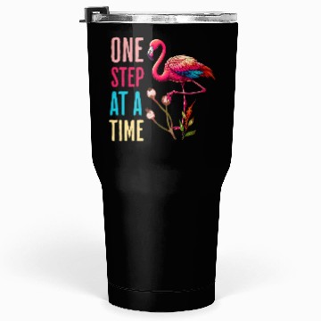 Discover One Step At A Time Flamingo Design Tumblers 30 Oz