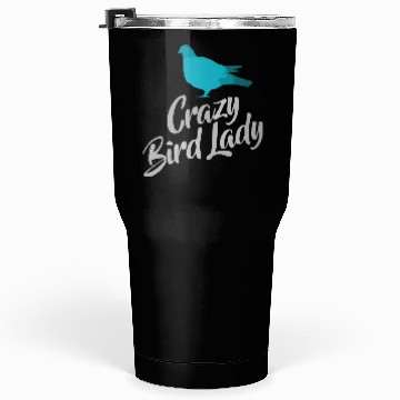 Discover Crazy Bird Lady Tumblers 30 Oz