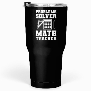 Discover Problems Solver Math Teacher Math Professor Tumblers 30 Oz