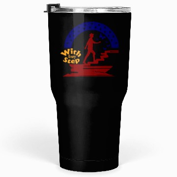 Discover Typography Vector Tumblers 30 Oz design With Every Step