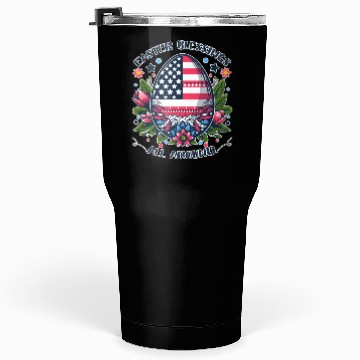 Discover Easter Egg Flag - Easter Blessings All Around Tumblers 30 Oz