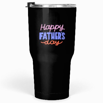 Discover Happy Father's Day Tumblers 30 Oz