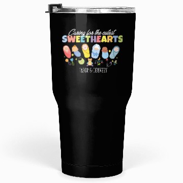 Discover Caring For Cutest Sweethearts Postpartum Nurse Tumblers 30 Oz