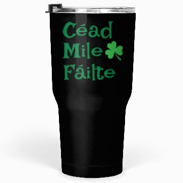 Discover Cead Mile Failte Tumblers 30 Oz
