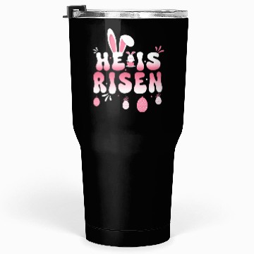 Discover He Is Risen Easter Celebration Theme Bunny Eggs Tumblers 30 Oz