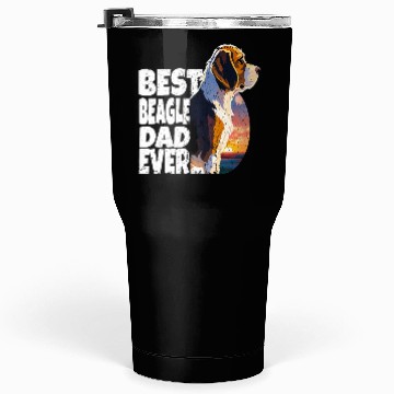 Discover BEST BEAGLE DAD EVER Tumblers 30 Oz