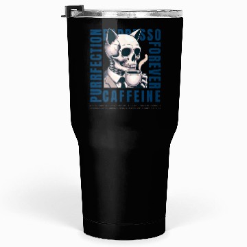 Discover Cat Skull Caffeine Connoisseur - Eternal Coffee Tumblers 30 Oz