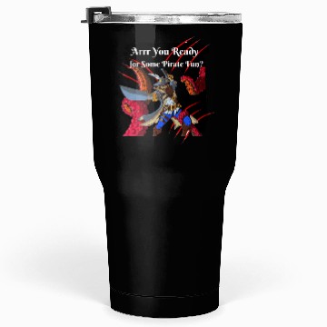 Discover Arrr you ready for some pirate fun Tumblers 30 Oz