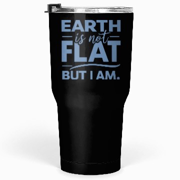 Discover Flat Earth Satire Ironic Jokes Tumblers 30 Oz