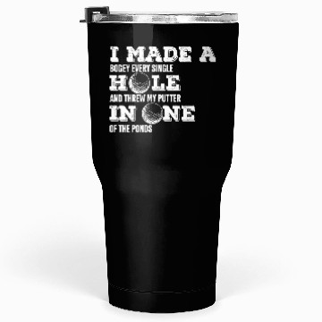 Discover i made a bogey golf Tumblers 30 Oz