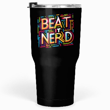 Discover Beat it Nerd 14 Tumblers 30 Oz