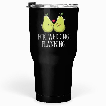 Discover Wedding Planning Engagement Funny Engaged Humor Tumblers 30 Oz