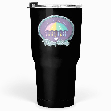 Discover Novelty Rainy Days Tumblers 30 Oz