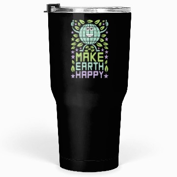 Discover Make Earth Happy Tumblers 30 Oz