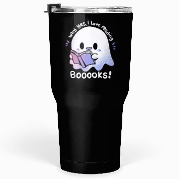 Discover Why yes, I love reading booooks Tumblers 30 Oz
