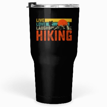 Discover Live love laugh hiking Tumblers 30 Oz