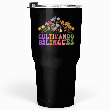 Discover Cultivando Bilingües Spanish Teacher Tumblers 30 Oz