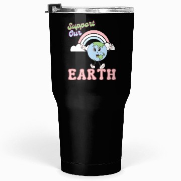 Discover Support Our Earth Day Tumblers 30 Oz