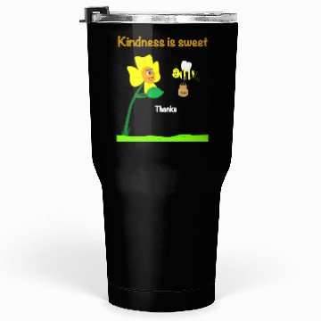 Discover Kindness is sweet Tumblers 30 Oz