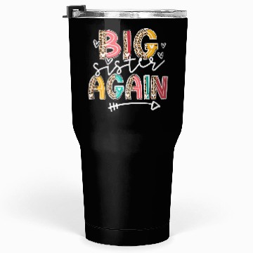Discover Big Sister Again Soon To Be Sis Announcement Tumblers 30 Oz