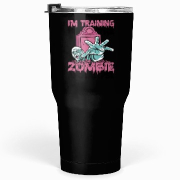 Discover I'm Training For The Zombie Apocalypse 13 Tumblers 30 Oz