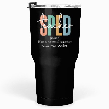 Discover Special Education Sped Teacher Definition Tumblers 30 Oz