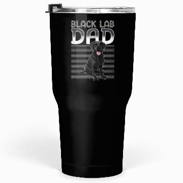 Discover Black Labrador BLACK LAB DAD Labrador Owner Tumblers 30 Oz