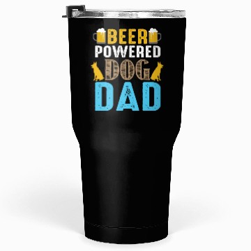 Discover Bear powered dog dad Tumblers 30 Oz