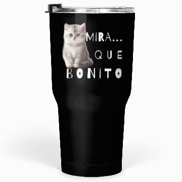 Discover Look how nice kitten Tumblers 30 Oz