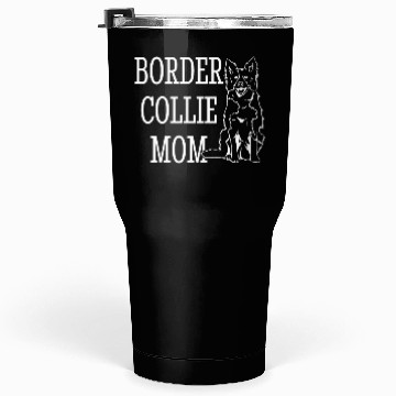 Discover Unique Border Collie Dog Lover Artwork Tumblers 30 Oz