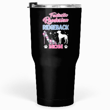 Discover Ridgeback Women FANTASTIC RHODESIAN RIDGEBACK Tumblers 30 Oz