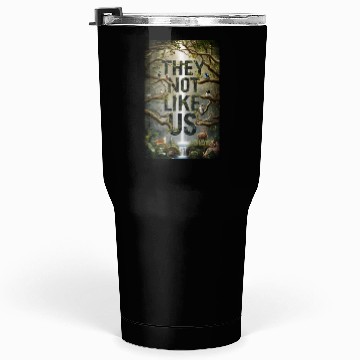 Discover They not like us Tumblers 30 Oz