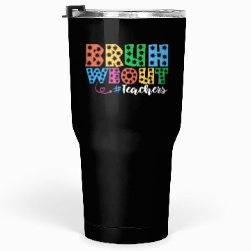 Discover Bruh We Out Teachers summer teacher lovers Tumblers 30 Oz