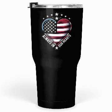Discover memorial day Always in Our Hearts Tumblers 30 Oz