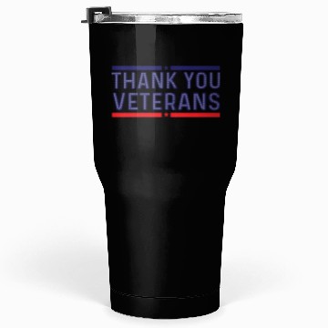 Discover THANK YOU VETERANS Tumblers 30 Oz
