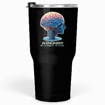 Discover AI Engineer with HI Tumblers 30 Oz