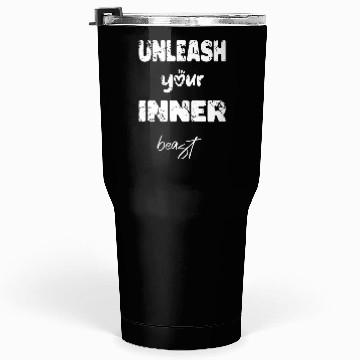 Discover unleash your inner beast Tumblers 30 Oz