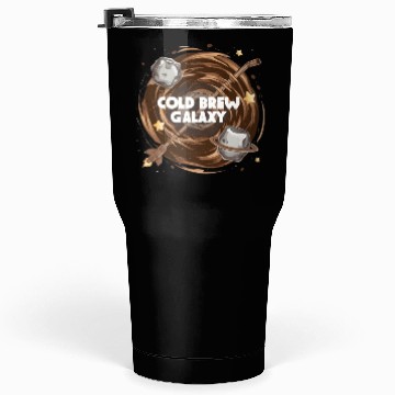 Discover Cold Brew Galaxy: Stellar Coffee For Coffee Lovers Tumblers 30 Oz