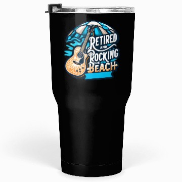 Discover Retired and Rocking the Beach Tumblers 30 Oz