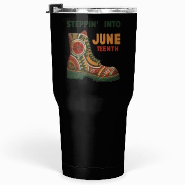 Discover Stepping into juneteenth 1865 independence day Tumblers 30 Oz
