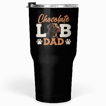 Discover Labrador Owner CHOCOLATE LAB DAD Labrador Dog Tumblers 30 Oz